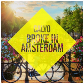 CALVO - BROKE IN AMSTERDAM